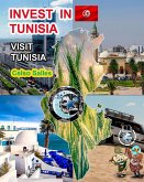 INVEST IN TUNISIA - Visit Tunisia - Celso Salles