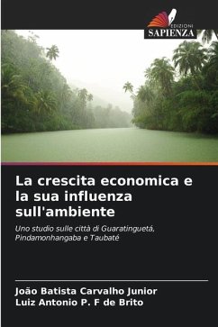 La crescita economica e la sua influenza sull'ambiente - Carvalho Junior, João Batista;P. F de Brito, Luiz Antonio