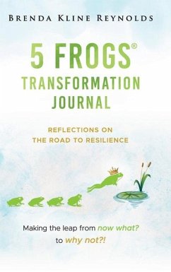 5 FROGS Transformation Journal - Reynolds, Brenda Kline