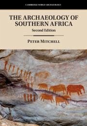 The Archaeology of Southern Africa - Mitchell, Peter