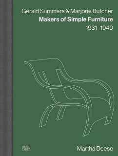 Gerald Summers & Marjorie Butcher: Makers of Simple Furniture, 1931-1940 - Deese, Martha