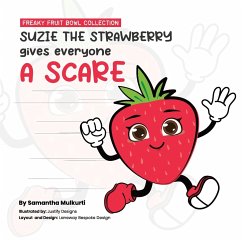 Suzie the strawberry gives everyone a scare - Mulkurti, Samantha B