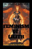 Feminism Of Lilith "(Woman's Strife For Independence)"