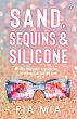 Sand, Sequins and Silicone (eBook, ePUB) - Bild 1