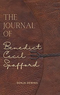 The Journal of Benedict Cecil Spafford (Idol Maker) (eBook, ePUB) - Dewing, Sonja