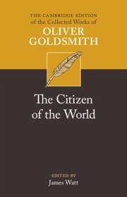 The Citizen of the World - Goldsmith, Oliver
