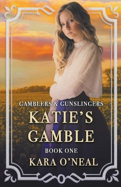 Katie's Gamble - O'Neal, Kara