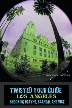 Twisted Tour Guide Los Angeles - Vickers, Marques