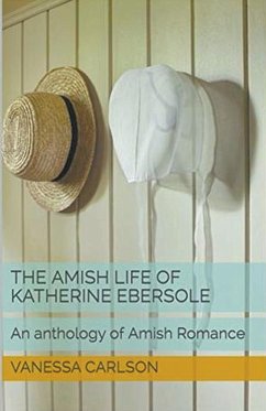 The Amish Life of Katherine Ebersole - Carlson, Vanessa