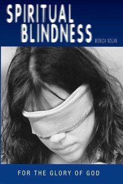 Spiritual Blindness - Nolan, Monica