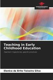 Teaching in Early Childhood Education