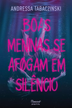 Cover Boas meninas se afogam em silêncio (eBook, ePUB)