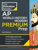 Princeton Review AP World History: Modern Premium Prep, 6th Edition (eBook, ePUB)