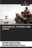 HISTORICAL FIGURES AND CHESS