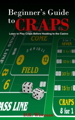 Beginners Guide to Craps - Wiseman, Dennis R