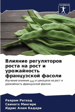 Vliqnie regulqtorow rosta na rost i urozhajnost' francuzskoj fasoli - Rathod, Raqram;Mingire, Sainath;Kadari, Idris Alam