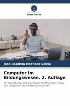 Computer im Bildungswesen. 2. Auflage - Sousa, João Baptista Machado