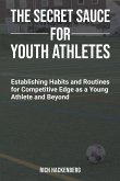 The Secret Sauce for Youth Athletes