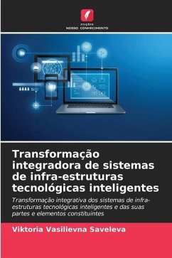 Transformação integradora de sistemas de infra-estruturas tecnológicas inteligentes - Saveleva, Viktoria Vasilievna