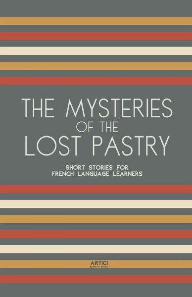 The Mysteries of the Lost Pastry The Mysteries of the Lost Pastry