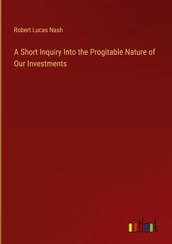 A Short Inquiry Into the Progitable Nature of Our Investments