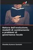 Natura dell'evoluzione, modelli di cambiamento e problemi di governance locale