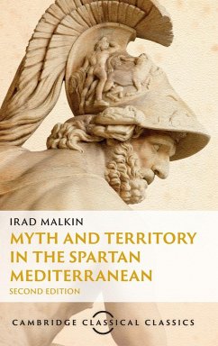 Myth and Territory in the Spartan Mediterranean - Malkin, Irad