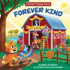 Forever Kind: Forever Friends Farm (Forever Friends Farm, 1) Forever Kind: Forever Friends Farm (Forever Friends Farm, 1)