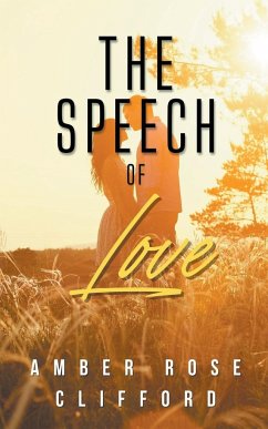 The Speech of Love - Clifford, Amber Rose