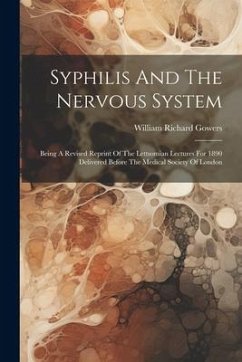 Syphilis And The Nervous System - Gowers, William Richard