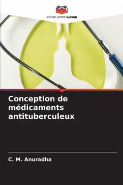 Conception de médicaments antituberculeux - Anuradha, C. M.