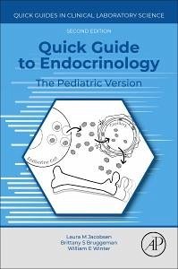 Quick Guide to Endocrinology - Winter E, William; Bruggeman S, Brittany; Jacobsen, Laura Michelle