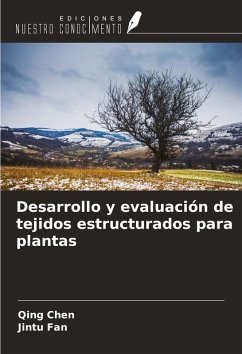 Cover Desarrollo y evaluación de tejidos estructurados para plantas