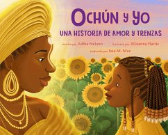 Ochún Y Yo: Una Historia de Amor Y Trenzas (Spanish Language Edition) - Nelson, Adiba