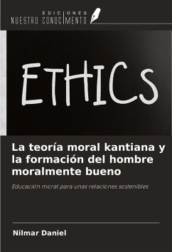 Cover La teoría moral kantiana y la formación del hombre moralmente bueno