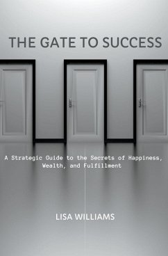 The Gate to Success - Williams, Lisa