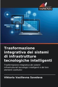 Trasformazione integrativa dei sistemi di infrastrutture tecnologiche intelligenti - Saveleva, Viktoria Vasilievna