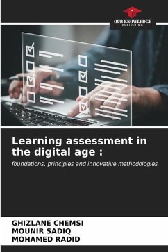 Learning assessment in the digital age : - CHEMSI, Ghizlane;SADIQ, MOUNIR;RADID, Mohamed