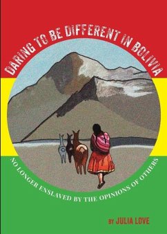 Daring To Be Different In Bolivia - Love, Julia