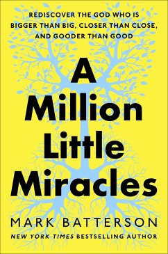 A Million Little Miracles - Batterson, Mark