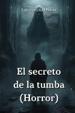 El secreto de la tumba (Horror)