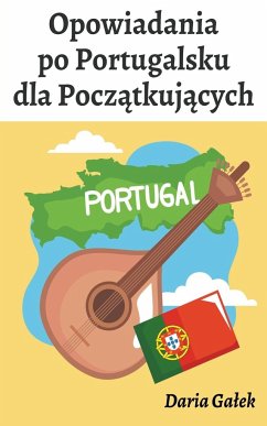 Opowiadania po Portugalsku dla Pocz¿tkuj¿cych - Ga¿ek, Daria
