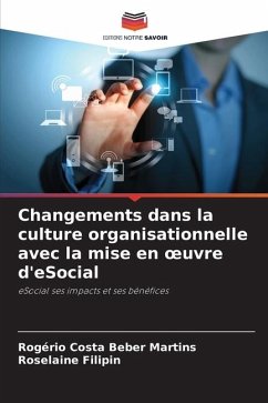 Changements dans la culture organisationnelle avec la mise en ¿uvre d'eSocial - Costa Beber Martins, Rogério;Filipin, Roselaine