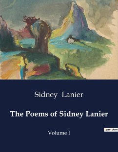 The Poems of Sidney Lanier - Lanier, Sidney