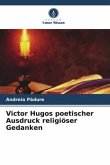 Victor Hugos poetischer Ausdruck religiöser Gedanken