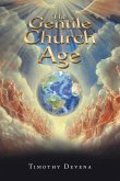 The Gentile Church Age