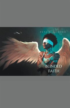 Blinded Faith - Acrond, Peta A.