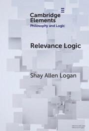 Relevance Logic - Logan, Shay Allen