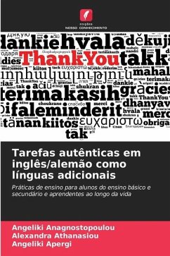 Tarefas autênticas em inglês/alemão como línguas adicionais - Anagnostopoulou, Angeliki;Athanasiou, Alexandra;Apergi, Angeliki