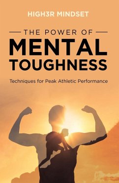 The Power of Mental Toughness - Mindset, Highr; Service, Julian